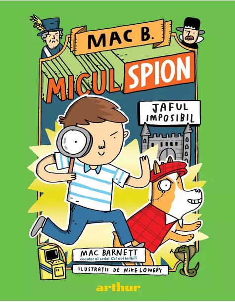 Mac B.: Micul spion (2): Jaful imposibil